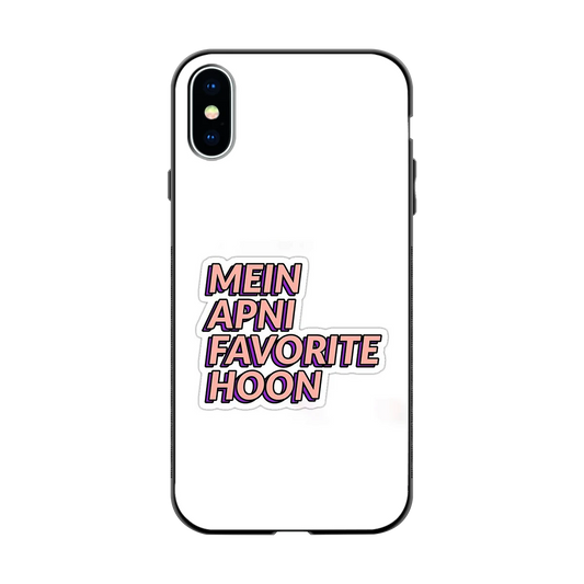 Mein Apni Fevorite Hoon back phone cover | glass case for iphone x