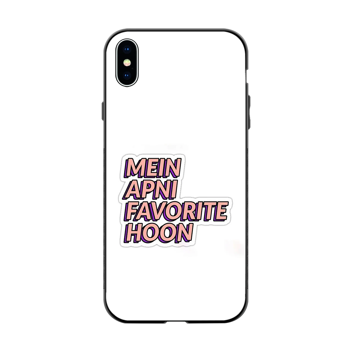 Mein Apni Fevorite Hoon back phone cover | glass case for iphone xs max