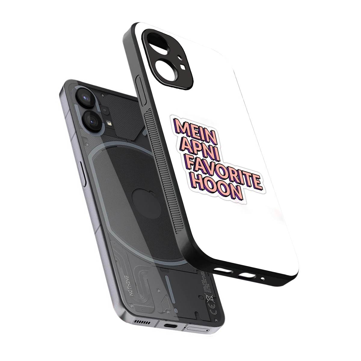 Mein Apni Fevorite Hoon sleek nothing phone 1 cover with tempered glass back and TPU edges