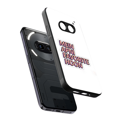 Mein Apni Fevorite Hoon sleek nothing phone 2a cover with tempered glass back and TPU edges
