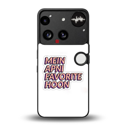 Mein Apni Fevorite Hoon back phone cover | glass case for nothing phone 3