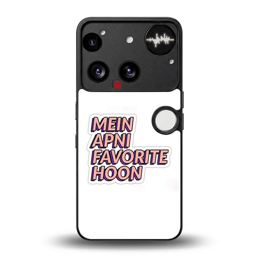 Mein Apni Fevorite Hoon back phone cover | glass case for nothing phone 3