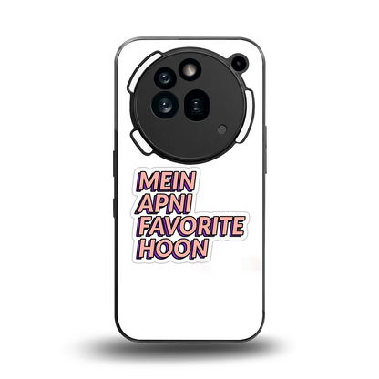 Mein Apni Fevorite Hoon back phone cover | glass case for nothing phone 3a pro