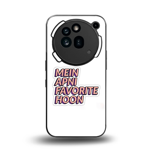 Mein Apni Fevorite Hoon back phone cover | glass case for nothing phone 3a pro