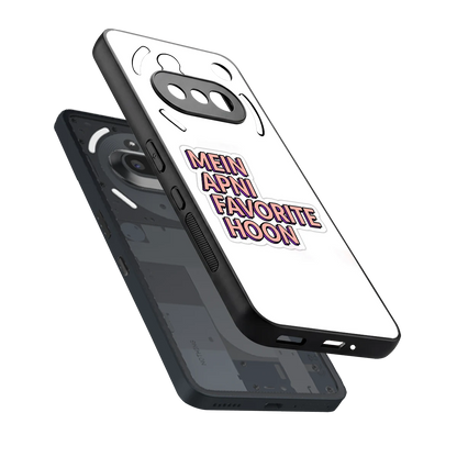 Mein Apni Fevorite Hoon sleek nothing phone 3a cover with tempered glass back and TPU edges