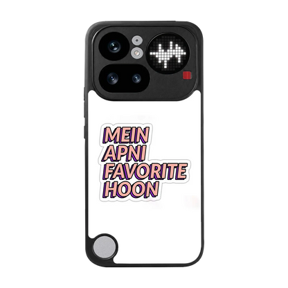 Mein Apni Fevorite Hoon back phone cover | glass case for nothing phone 4a pro
