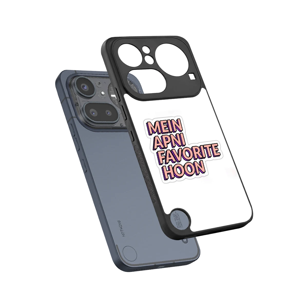 Mein Apni Fevorite Hoon sleek nothing phone 4a pro cover with tempered glass back and TPU edges