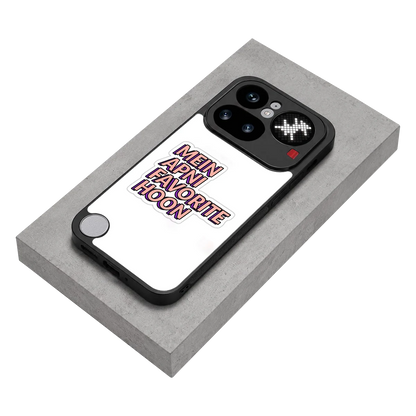 Mein Apni Fevorite Hoon stylish phone case for nothing phone 4a pro | glossy glass and slim fit