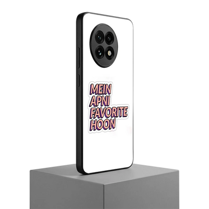Mein Apni Fevorite Hoon oneplus 13r mobile cover | shockproof glass phone case