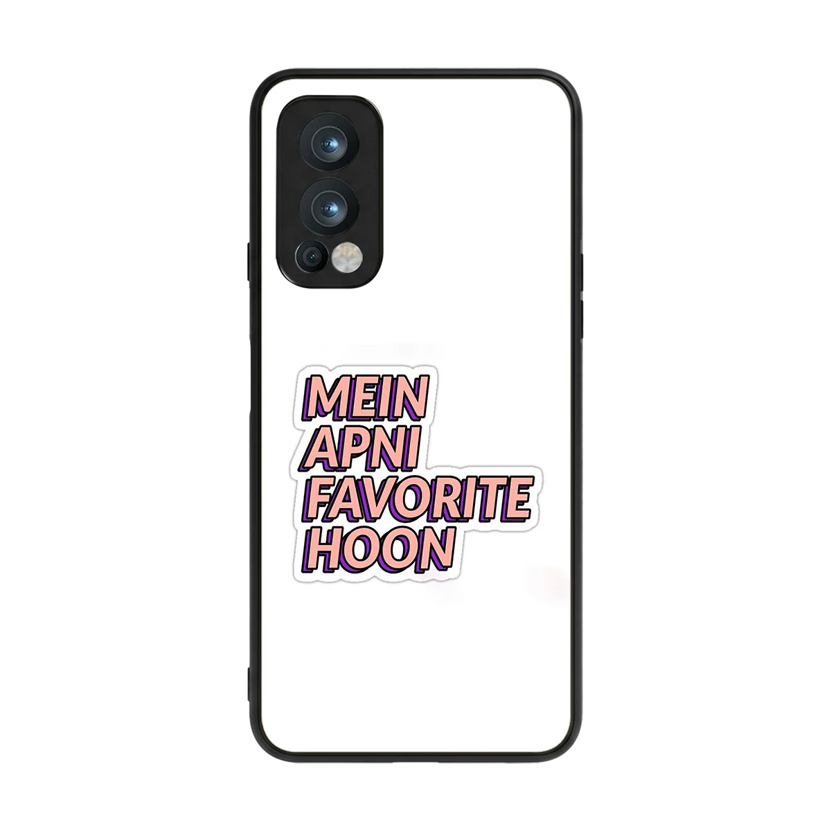 Mein Apni Fevorite Hoon back phone cover | glass case for oneplus nord 2