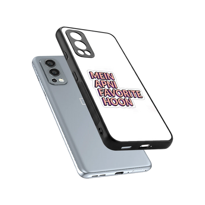 Mein Apni Fevorite Hoon sleek oneplus nord 2 cover with tempered glass back and TPU edges