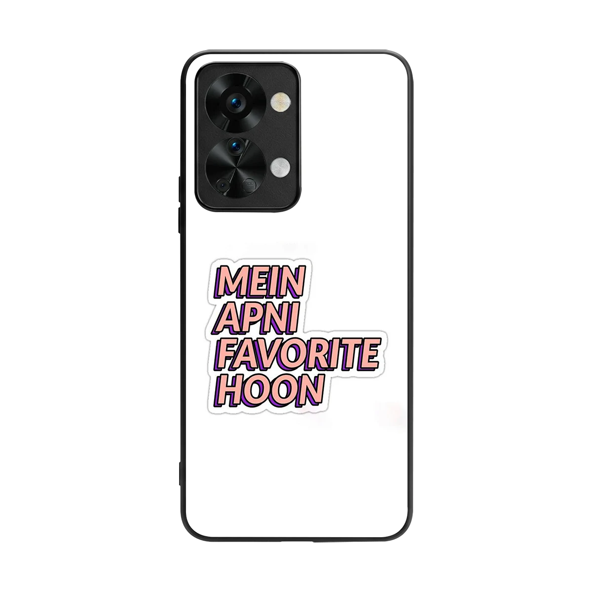 Mein Apni Fevorite Hoon back phone cover | glass case for oneplus nord 2t
