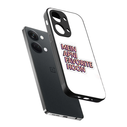 Mein Apni Fevorite Hoon sleek oneplus nord 3 cover with tempered glass back and TPU edges