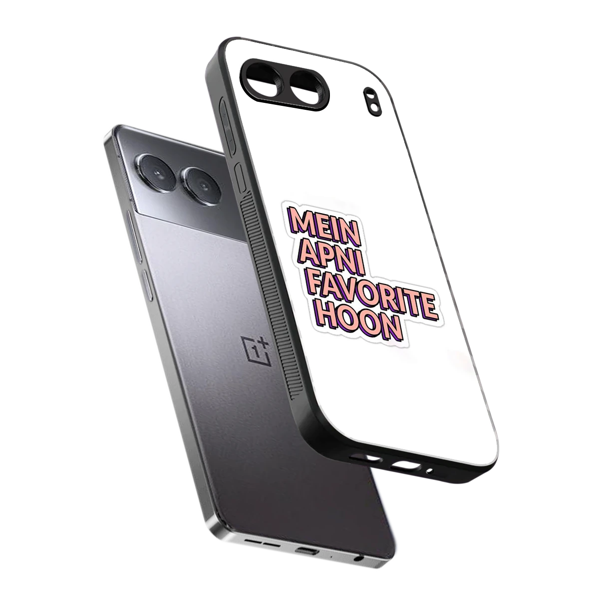 Mein Apni Fevorite Hoon sleek oneplus nord 4 cover with tempered glass back and TPU edges