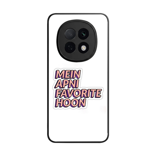 Mein Apni Fevorite Hoon back phone cover | glass case for oppo f29 pro 5g