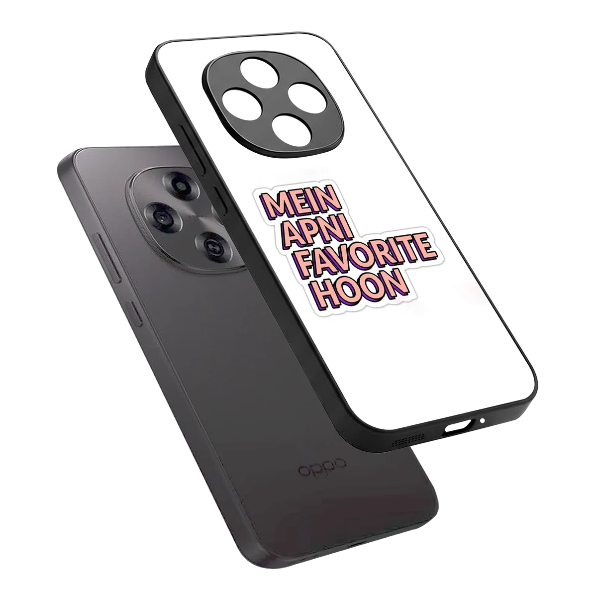 Mein Apni Fevorite Hoon sleek oppo f31 pro 5g cover with tempered glass back and TPU edges