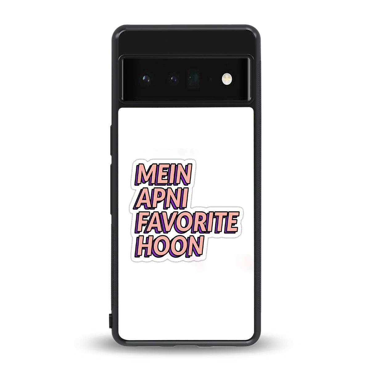 Mein Apni Fevorite Hoon back phone cover | glass case for google pixel 6 pro