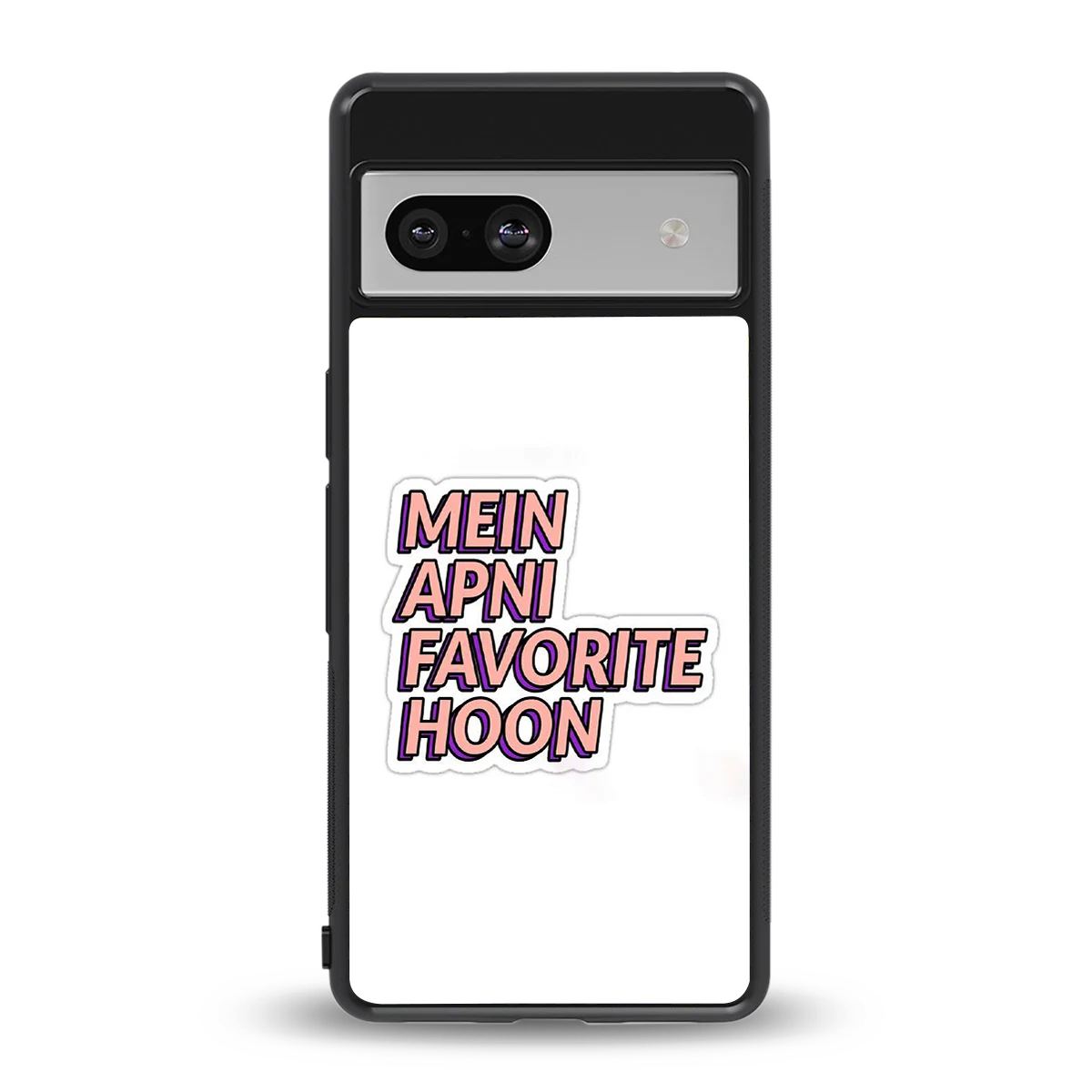 Mein Apni Fevorite Hoon back phone cover | glass case for google pixel 7
