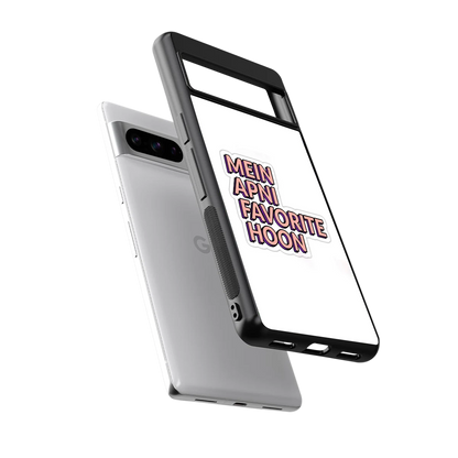 Mein Apni Fevorite Hoon sleek google pixel 8 pro cover with tempered glass back and TPU edges
