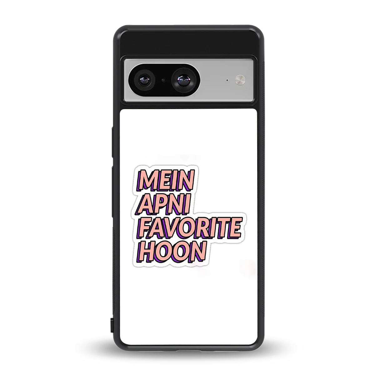 Mein Apni Fevorite Hoon back phone cover | glass case for google pixel 8