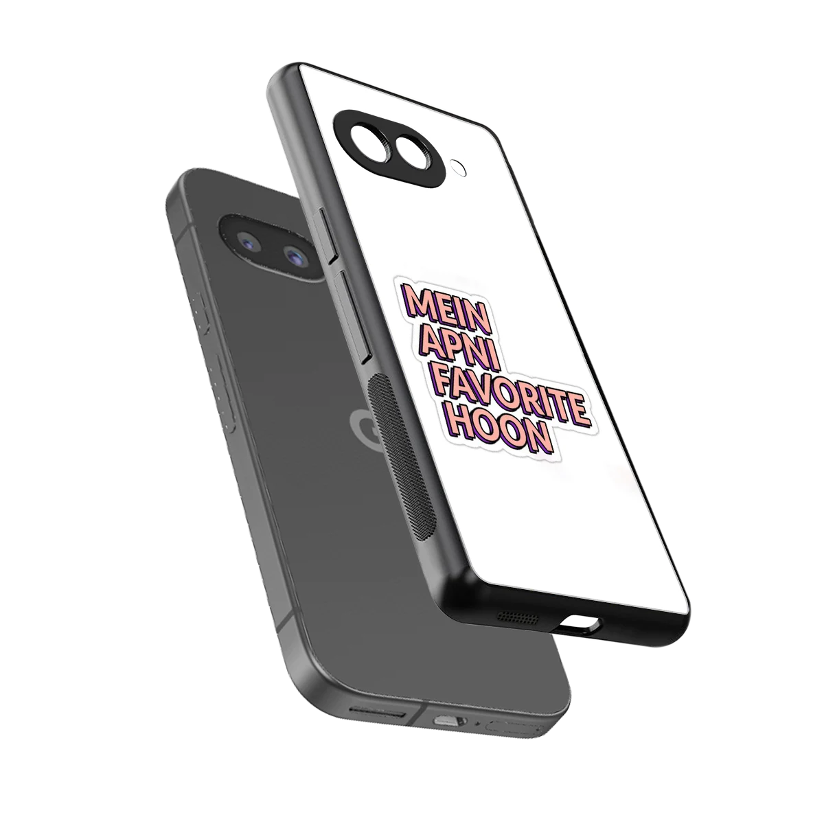 Mein Apni Fevorite Hoon sleek google pixel 10a cover with tempered glass back and TPU edges