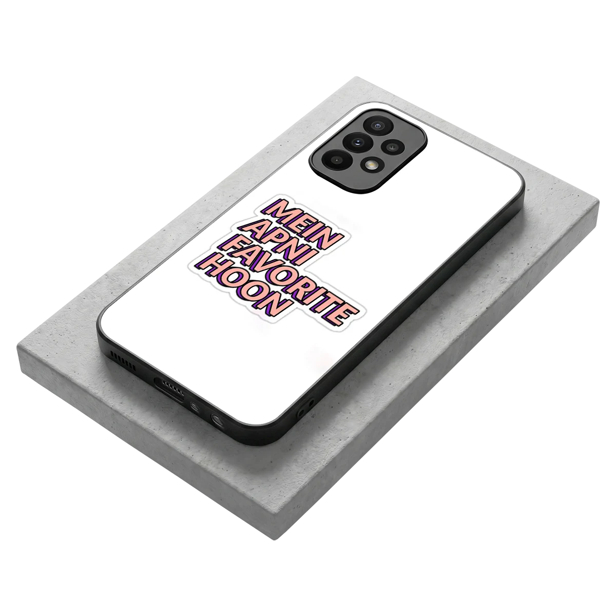 Mein Apni Fevorite Hoon stylish phone case for samsung galaxy a23 | glossy glass and slim fit
