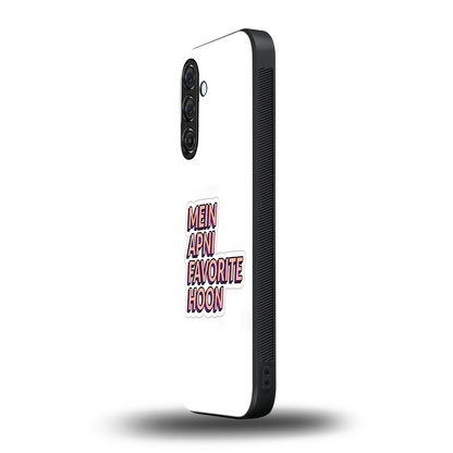 Mein Apni Fevorite Hoon samsung galaxy a55 5g mobile cover | shockproof glass phone case