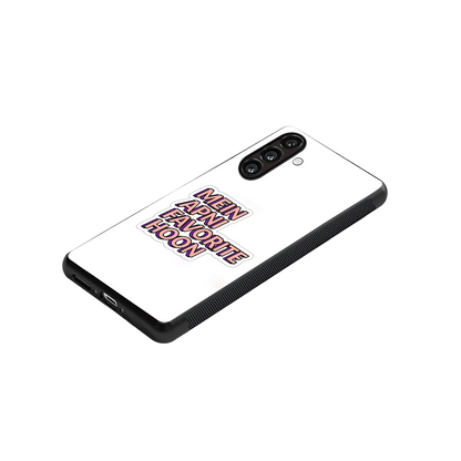 Mein Apni Fevorite Hoon stylish phone case for samsung galaxy a55 5g | glossy glass and slim fit