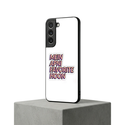 Mein Apni Fevorite Hoon samsung galaxy s22 mobile cover | shockproof glass phone case