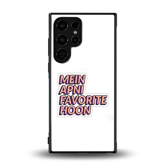 Mein Apni Fevorite Hoon back phone cover | glass case for samsung galaxy s23 ultra