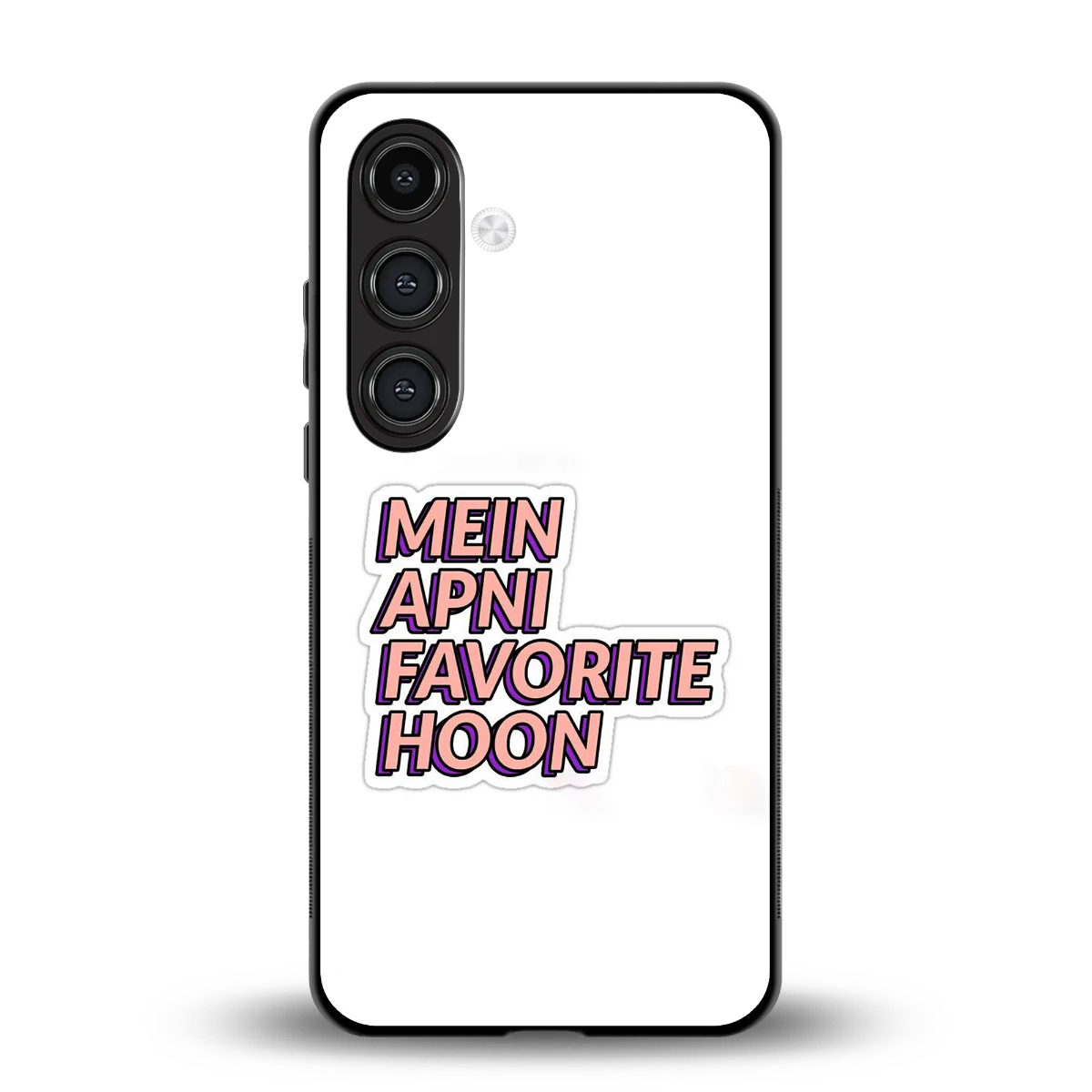 Mein Apni Fevorite Hoon back phone cover | glass case for samsung galaxy s24 fe