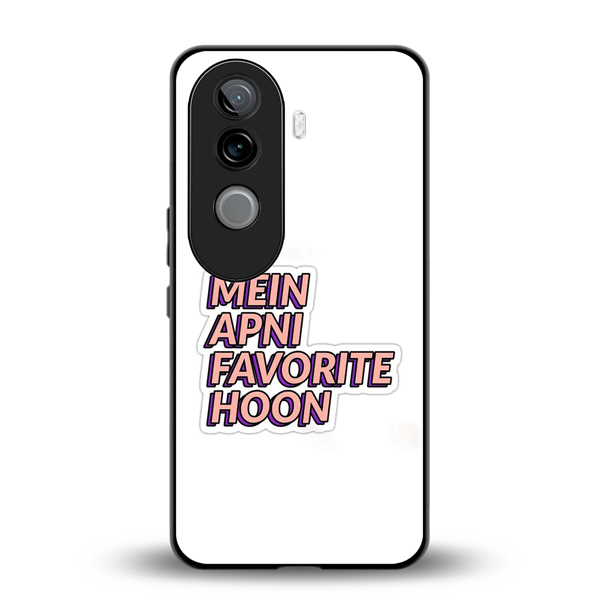 Mein Apni Fevorite Hoon back phone cover | glass case for vivo v40e