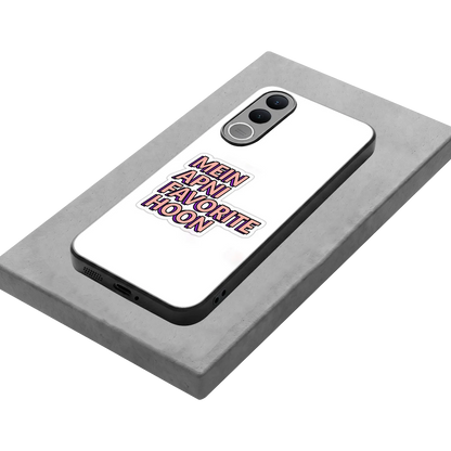 Mein Apni Fevorite Hoon stylish phone case for vivo v70 fe | glossy glass and slim fit