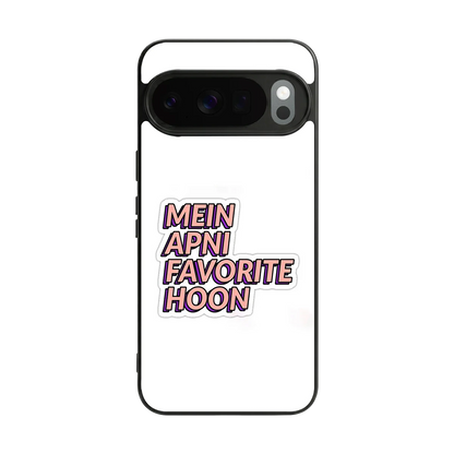 Mein Apni Fevorite Hoon back phone cover | glass case for google pixel 10 pro