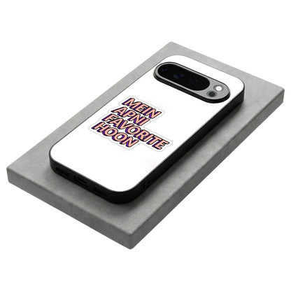 Mein Apni Fevorite Hoon stylish phone case for google pixel 10 pro | glossy glass and slim fit