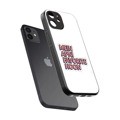 Mein Apni Fevorite Hoon sleek iphone 12 cover with tempered glass back and TPU edges