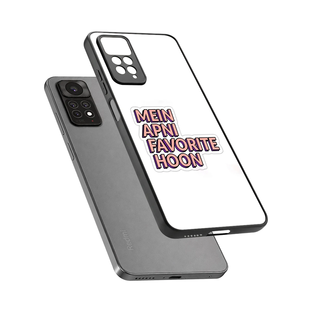 Mein Apni Fevorite Hoon sleek redmi note 11 pro cover with tempered glass back and TPU edges