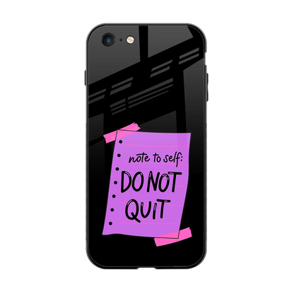 No Not Quit back phone cover | glass case for iphone 6