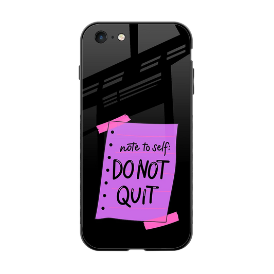 No Not Quit back phone cover | glass case for iphone 6