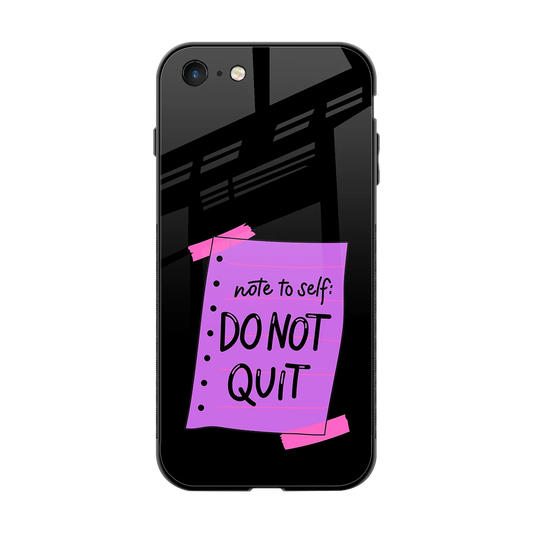 No Not Quit back phone cover | glass case for iphone 7