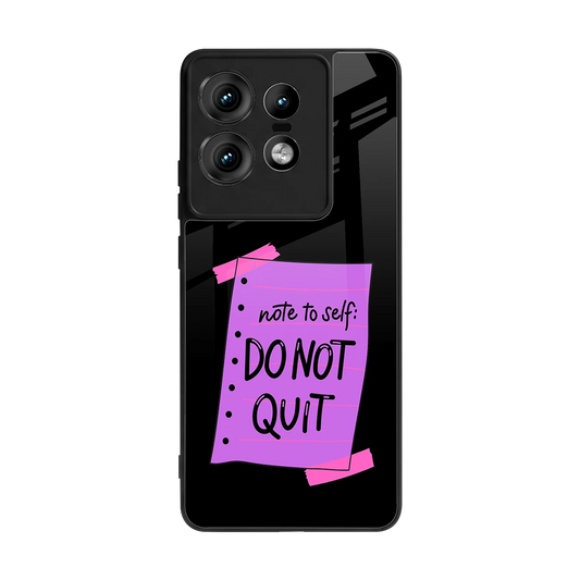 No Not Quit back phone cover | glass case for motorola edge 50 pro