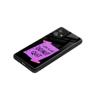 No Not Quit stylish phone case for nothing phone 1 | glossy glass and slim fit