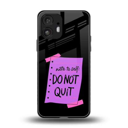 No Not Quit back phone cover | glass case for nothing phone 2