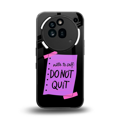 No Not Quit back phone cover | glass case for nothing phone 3a pro