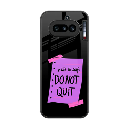 No Not Quit back phone cover | glass case for nothing phone 4a
