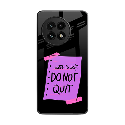 No Not Quit back phone cover | glass case for oneplus 13r