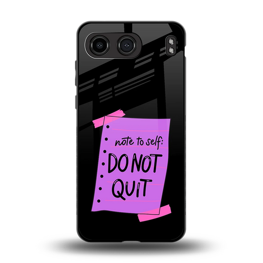 No Not Quit back phone cover | glass case for oneplus nord 4