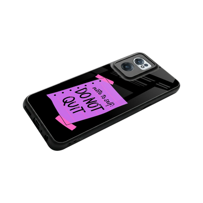 No Not Quit stylish phone case for oneplus nord ce 2 | glossy glass and slim fit