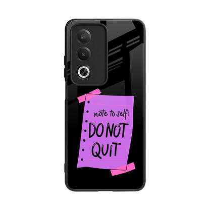 No Not Quit back phone cover | glass case for oppo a3 pro