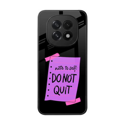 No Not Quit back phone cover | glass case for oppo f29 5g